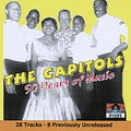 Capitols - 50 Years Of Music