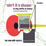 Bob Cort Skiffle - Ain't It A Shame & Singles Compilation