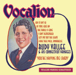Rudy Vallee & His Connecticut Yankees - You're Driving Me Crazy