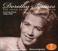 Dorothy Squires - The Voice Of The Broken-Hearted - Coming Home 3CD