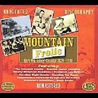 VA: - Mountain Frolic - Rare Old Timey Classics 1924-1937 4CD