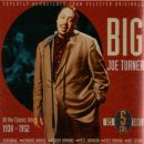 Big Joe Turner - All The Classic Hits 1938-52