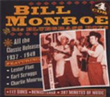 Bill Monroe And His Bluegrass Boys - All The Classic Releases 1937-1949 4CD