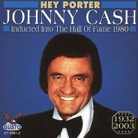 Johnny Cash - Hey Porter