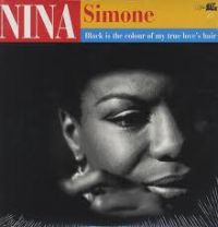 Nina Simone - Black Is The Colour Of My True Love's Hair