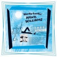Hank Williams - Honky Tonkin'