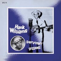 Hank Williams - Shreveport Sessions 2LP