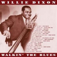 Willie Dixon - Walkin' The Blues