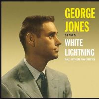 George Jones - Sings White Lightning And Other Favorites