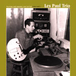 Les Paul Trio - Playing And Making The Guitar 1944-1947 2LP