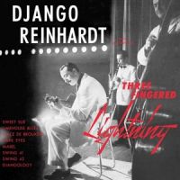 Django Reinhardt - Three Fingered Lightning