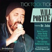 Will Porter feat Dr. John - Tick Tock Tick