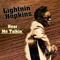 Lightnin' Hopkins - Hear Me Talkin'