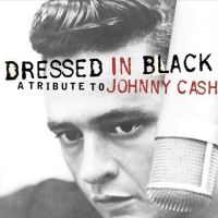 VA: - Dressed In Black - Tribute to Johnny Cash