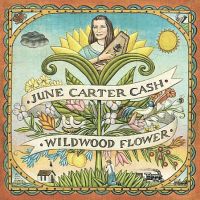 June Carter Cash - Wildwood Flower