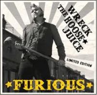 Furious - Wreck The House Juice