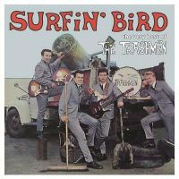 Trashmen - Surfin' Bird - The Best of