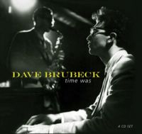 Dave Brubeck - Time Was 4 CD Box