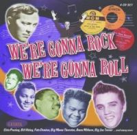 VA: - We're Gonna Rock We're Gonna Roll 4CD