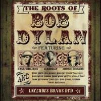 VA: - The Roots Of Bob Dylan 4CD