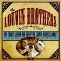 Louvin Brothers - The Christian Life -The Definitive Louvin Brothers Story 4CD