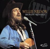 Willie Nelson - Broken Promises 2CD