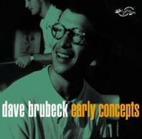 Dave Brubeck - Early Concepts 2CD