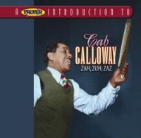 Cab Calloway - Zah, Zuh, Zaz