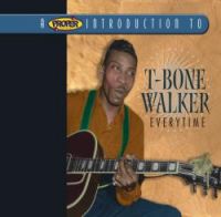 T-Bone Walker - Everytime