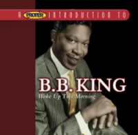 B.B. King - Woke Up This Morning