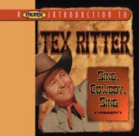 Tex Ritter - Sing, Cowboy, Sing