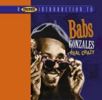 Babs Gonzales - Real Crazy