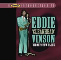 Eddie Cleanhead Vinson - Kidney Stew Blues