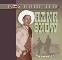 Hank Snow - I'm Movin' On