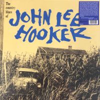 John Lee Hooker - The Country Blues Of