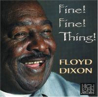 Floyd Dixon - Fine! Fine! Thing!
