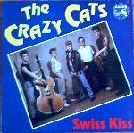 Crazy Cats - Swiss Kiss