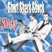 Sharks - Short Shark Shock - Early And Unreleased