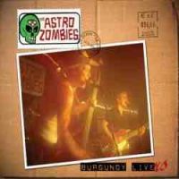 Astro Zombies - Burgundy Livers