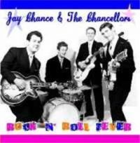 Jay Chance & The Chancellors - Rock'n'Roll Fever