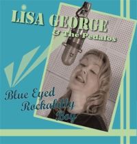 Lisa George And The Pedalos - Blue Eyed Rockabilly Boy CDEP