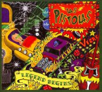 Las Pistolas - The Legend Begins