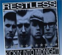 Restless - Kickin' Into Midnight