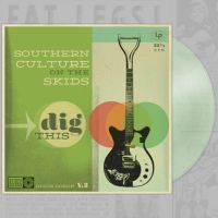 Southern Culture On The Skids - Dig This