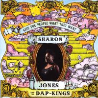 Sharon Jones And The Dap-Kings - Give The People What They Want