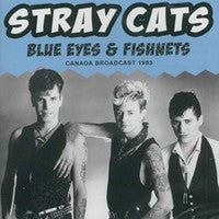 Stray Cats - Blue Eyes & Fishnets - Canada Broadcast 1983