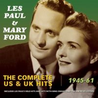 Les Paul & Mary Ford - The Complete US & UK Hits 1946-51 2CD