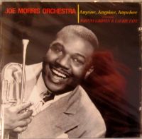 Joe Morris Orchestra - Anytime, Anyplace, Anywhere