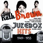 Ruth Brown - Jukebox Hits 1949-1955
