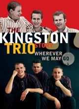 Kingston Trio - Kingston Trio Story - Wherever We May Go